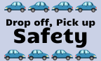 STUDENT DROP OFF/PICKUP